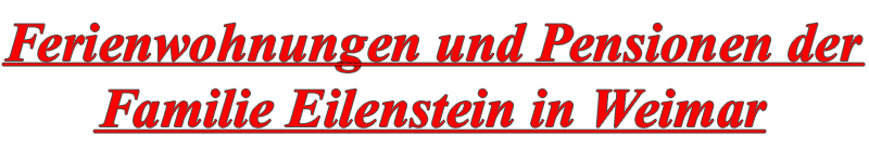 Pensionen und Ferienwohnungen der Familie Eilenstein